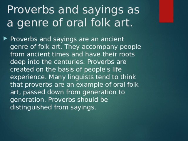 Proverbs and sayings as a genre of oral folk art.