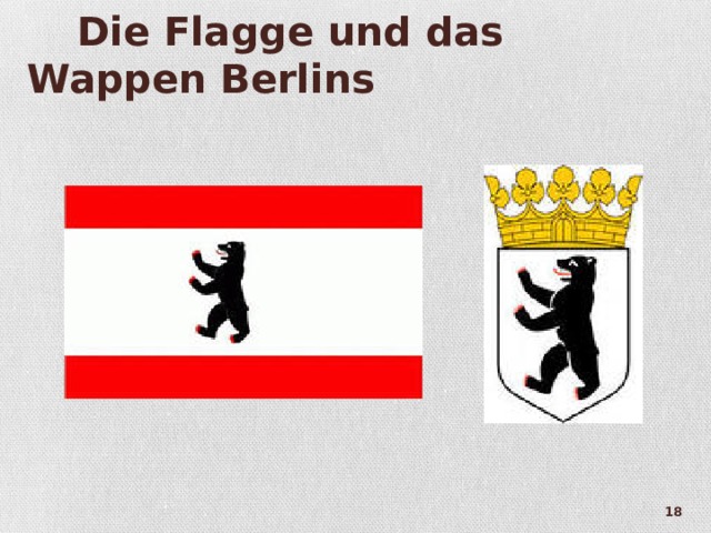  Die Flagge und das Wappen Berlins  