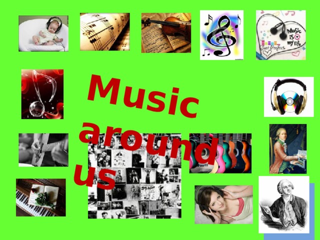 Music around us
