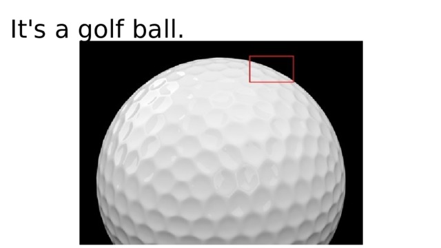 It's a golf ball. 