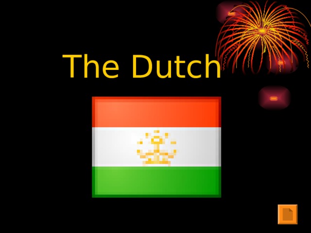 The Dutch