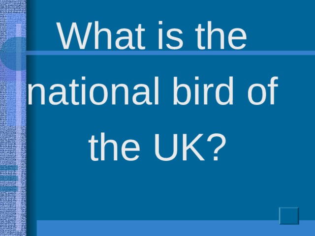 What is the national bird of the UK?