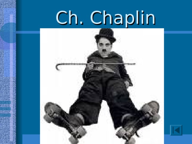 Ch. Chaplin