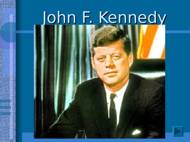 John F. Kennedy