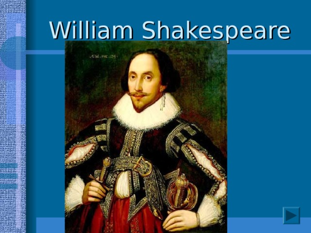 William Shakespeare