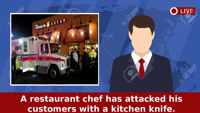   A restaurant chef has attacked his customers with a kitchen knife.   