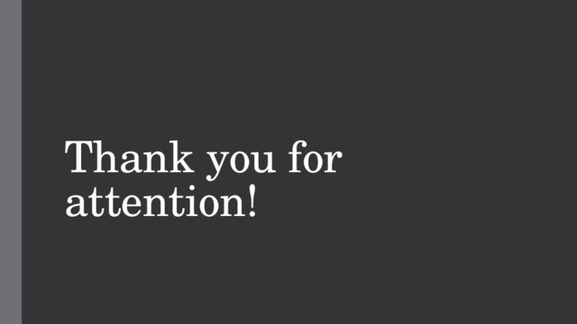 Thank you for attention!      