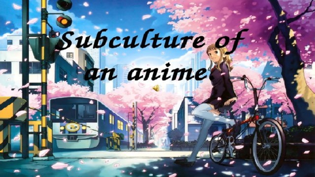 anime subculture essay