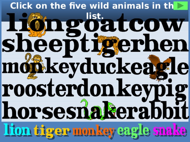 Click on the five wild animals in the list. 