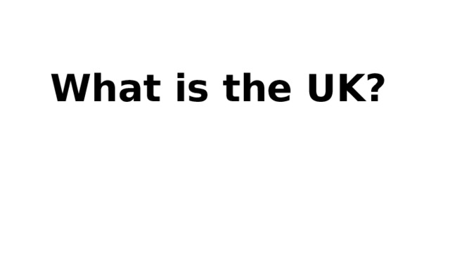 What is the UK? 