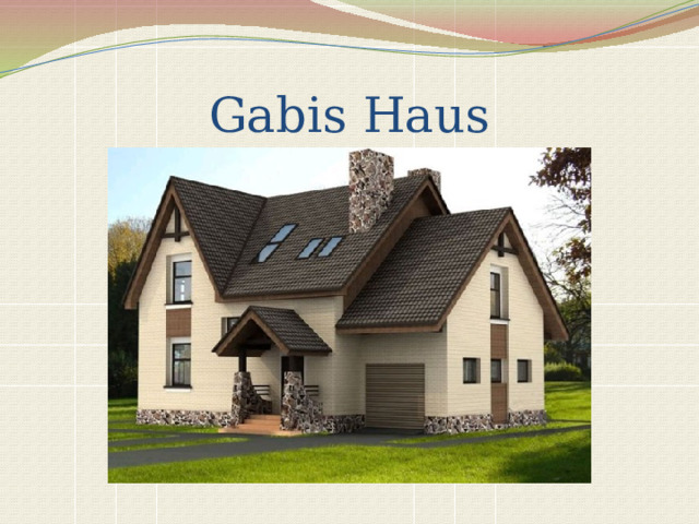 Gabis Haus 
