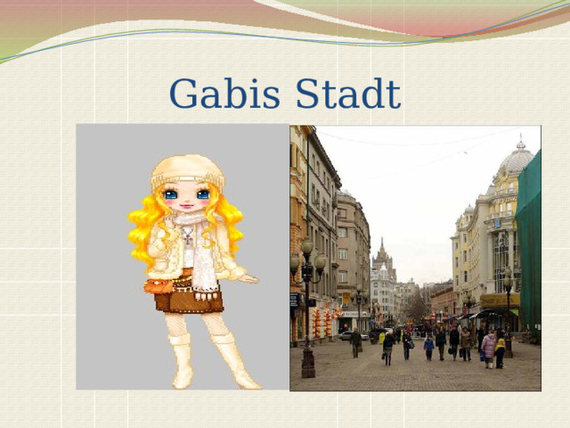 Gabis Stadt 