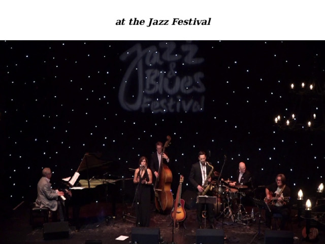 at the Jazz Festival 