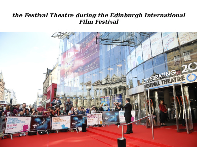 the Festival Theatre during the Edinburgh International Film Festival 