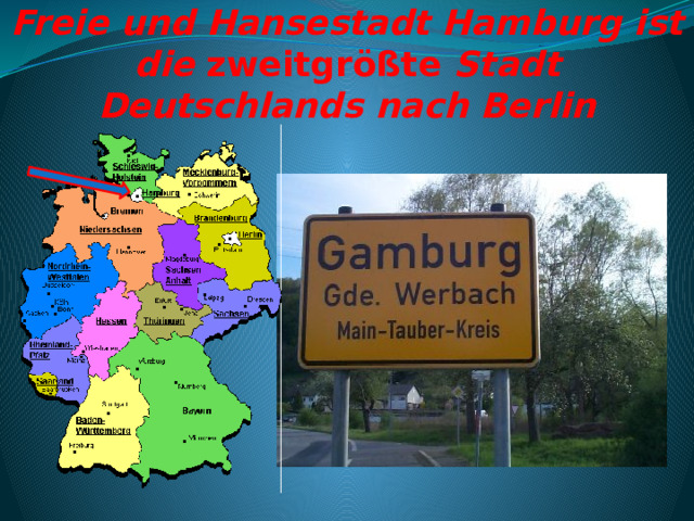 Freie und Hansestadt Hamburg ist die zweitgrößte Stadt Deutschlands nach Berlin  