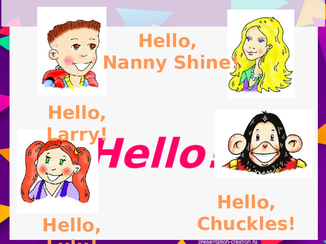 Nanny Shine. Няня Шайн картинка для урока. Hello i'm Nanny Shine what's your name. Караоке песни hello hello everyone i'm Nanny Shine hello.