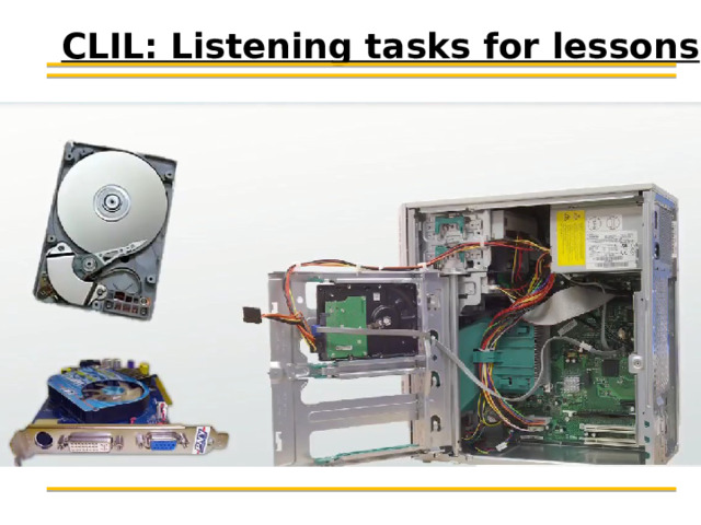 CLIL: Listening tasks for lessons  