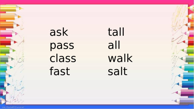 ask tall pass all class walk fast salt