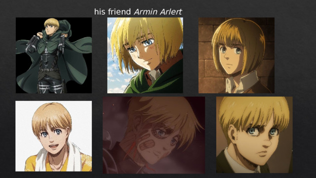 his friend Armin Arlert 