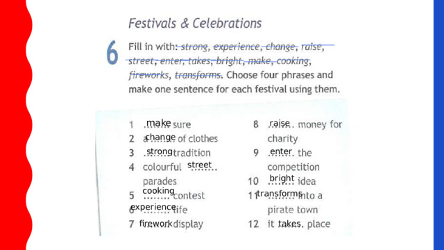 make raise change enter strong street bright cooking transforms experience firework takes 