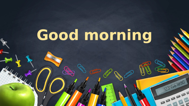 Good morning 