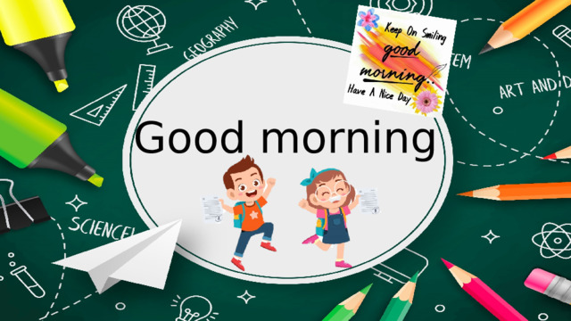 Good morning 
