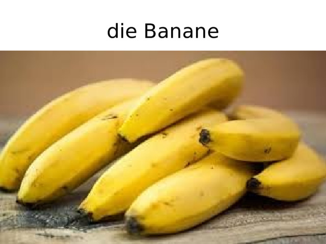 die Banane 