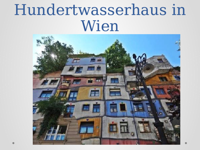 Hundertwasserhaus in Wien 