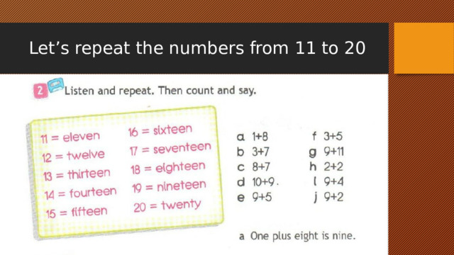 Let’s repeat the numbers from 11 to 20 