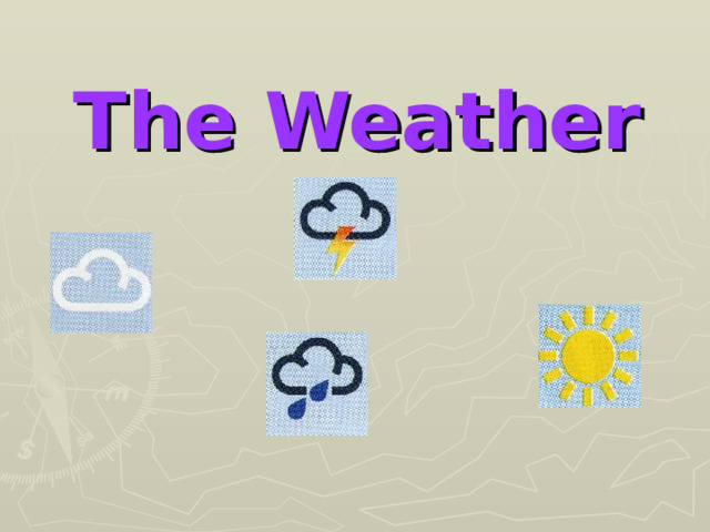 The Weather 