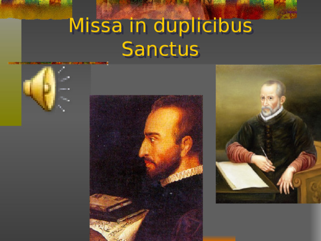 Missa in duplicibus Sanctus 