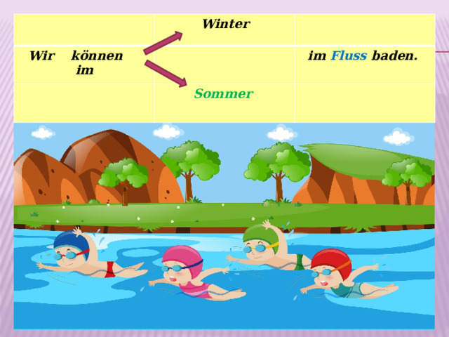 Winter Wir können im Sommer im Fluss baden.  