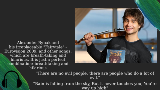Alexander Rybak and his irreplaceable 