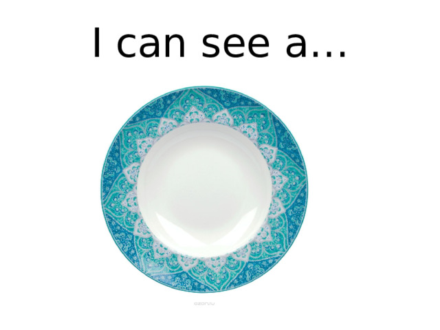 I can see a… 