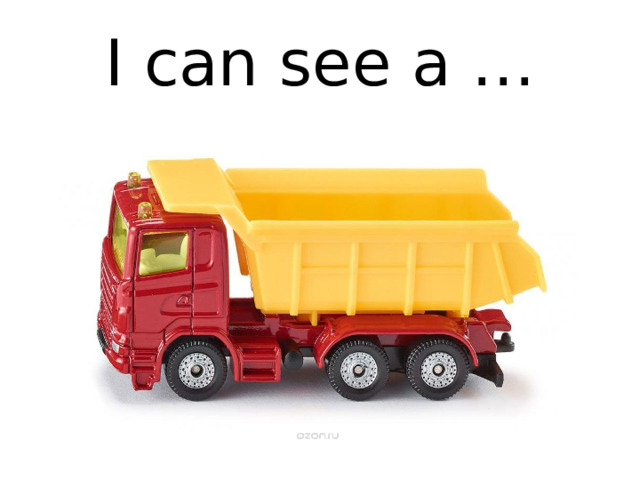 I can see a … 