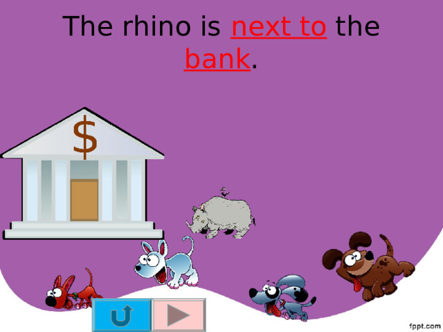 The rhino is next to the bank .  