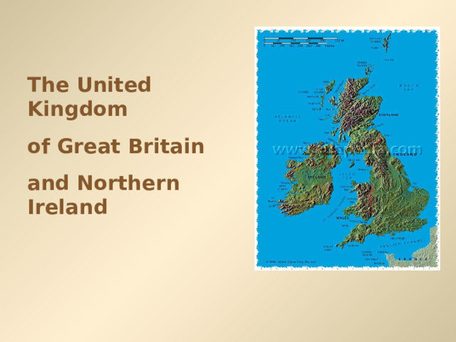 The United Kingdom of Great Britain and Northern Ireland 