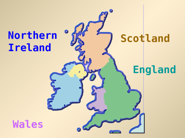 Northern Ireland Scotland  England  Wales  