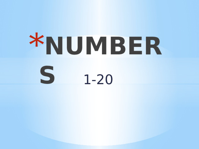 NUMBERS 1-20 