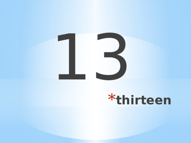 13 thirteen 