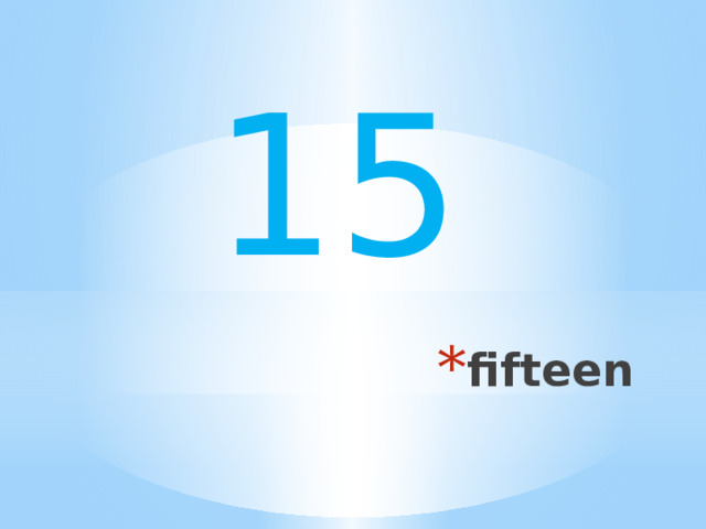 15 fifteen 