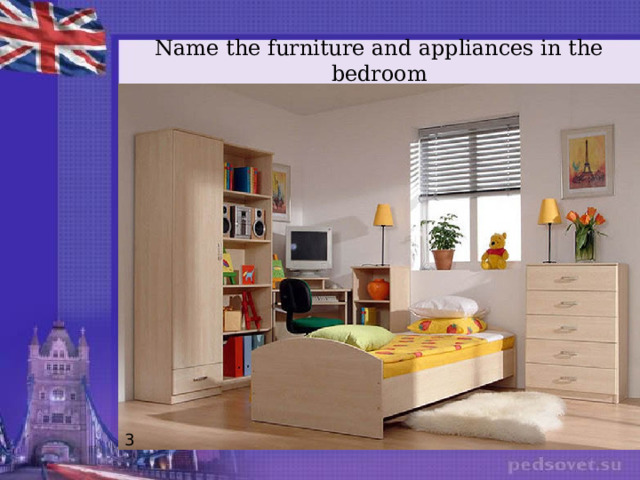 Name the furniture and appliances in the bedroom 3 