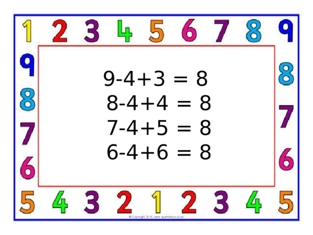 10-4-2 = 4  10-3-3 = 4  10-2-4 = 4  10-1-5 = 4   