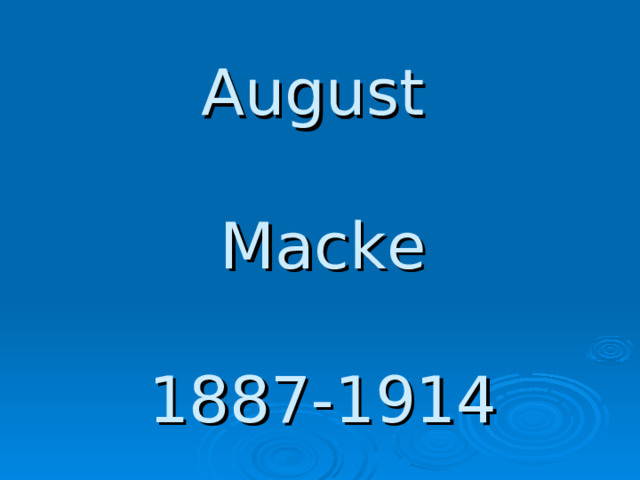 August   Macke   1887-1914 
