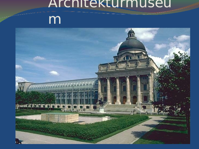 Architekturmuseum 