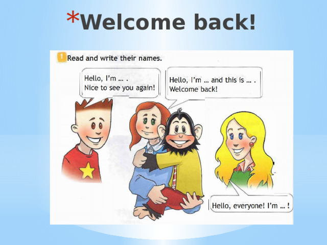 Welcome back! 