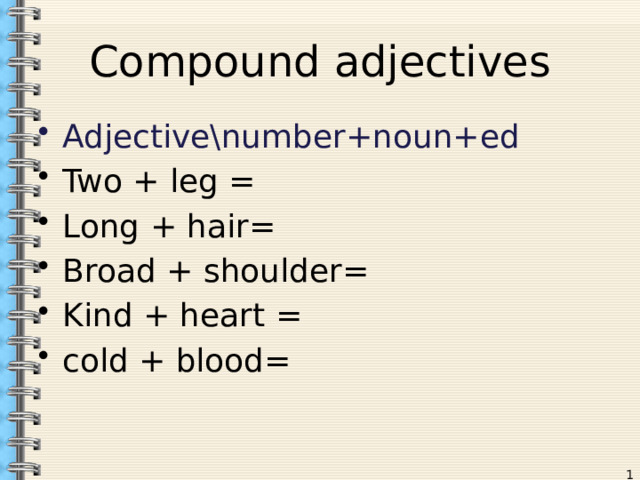 Match to form compound adjectives