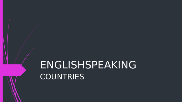 ENGLISHSPEAKING COUNTRIES 