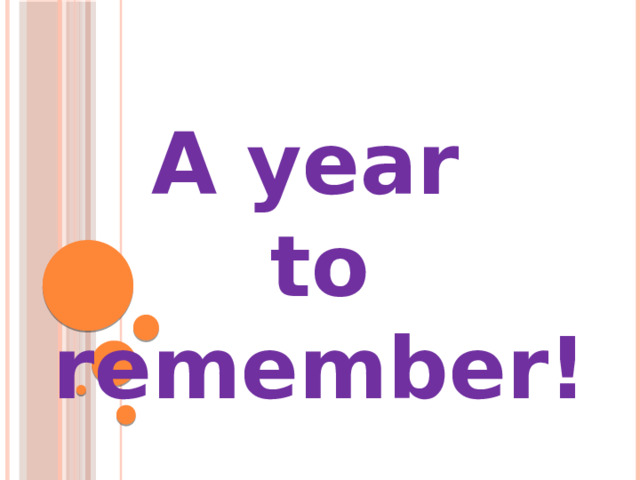 A year to remember! 