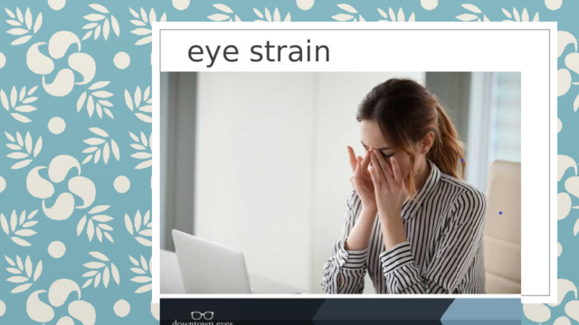 eye strain 